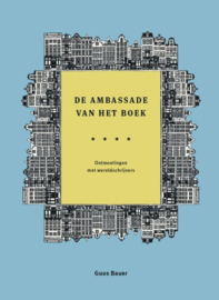 De ambassade van het boek / Guus Bauer
