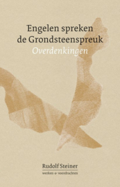 Engelen spreken de grondsteenspreuk / Rudolf Steiner