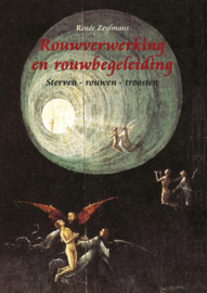 Rouwverwerking en rouwbegeleiding / Renée Zeylmans