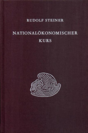 Nationalökonomischer Kurs. Aufgaben einer neuen Wirtschaftswissenschaft, Band I GA 340 / Rudolf Steiner