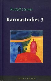 Karmastudies 3 / Rudolf Steiner