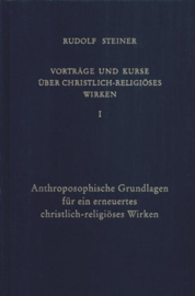 Vorträge und Kurse über christlich-religiöses Wirken, GA 342 / Rudolf Steiner