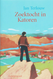 Zoektocht in katoren / Jan Terlouw