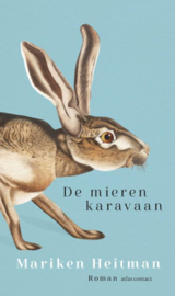 De mierenkaravaan / Mariken Heitman