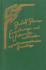 Erziehungs- und Unterrichtsmethoden auf anthroposophischer Grundlage GA 304 / Rudolf Steiner