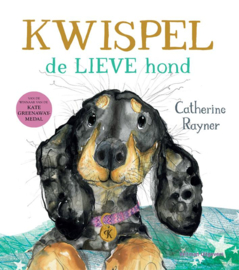 Kwispel de lieve hond / Catharine Rayner