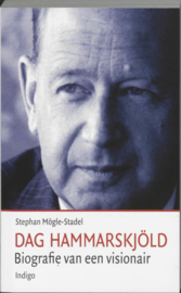 Dag Hammarskjöld, biografie van een visionair / Mogle-Stadel, S.