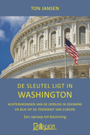 De sleutel ligt in Washington / Ton Jansen