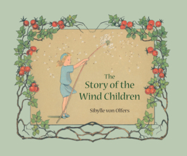 The Story of the Wind Children,  Sibylle von Olfers