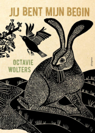 Jij bent mijn begin / Octavie Wolters