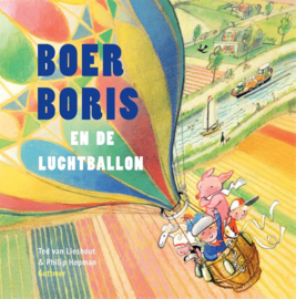 Boer Boris en de luchtballon / Ted van Lieshout