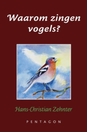 Waarom zingen vogels? / Hans-Christian Zehnter