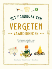 Het handboek van Vergeten Vaardigheden / Eliane Batiste