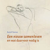 Een nieuw samenleven / Rudolf Steiner