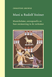 Mani en Rudolf Steiner / Christine Gruwez