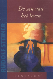 De zin van het leven / Rudolf Steiner
