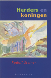 Herders en koningen / Rudolf Steiner