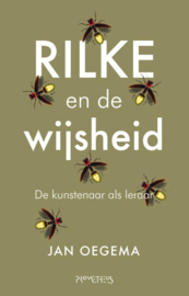Rilke en de wijsheid / Jan Oegema