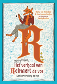 Het onvergetelijke verhaal van Reinaert de Vos / Maria van Donkelaar