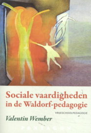 Sociale vaardigheden in de Waldorf-pedagogie / Valentin Wember