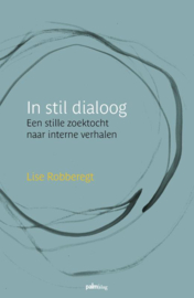 In stil dialoog / Lise Robberegt