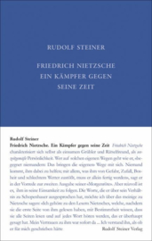 Friedrich Nietzsche, ein Kämpfer gegen seine Zeit GA 5 / Rudolf Steiner