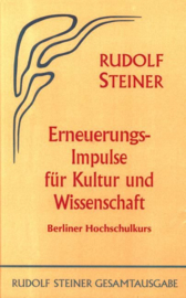 Erneuerungs-Impulse für Kultur und Wissenschaft GA 81 / Rudolf Steiner