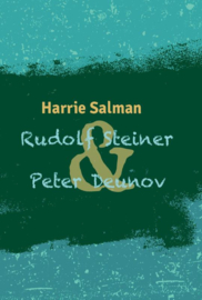 Harrie Salman / Rudolf Steiner en Peter Deunov