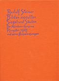 Bilder okkulter Siegel und Säulen. Der Münchner Kongress Pfingsten 1907 und seine Auswirkungen GA 284 / Rudolf Steiner
