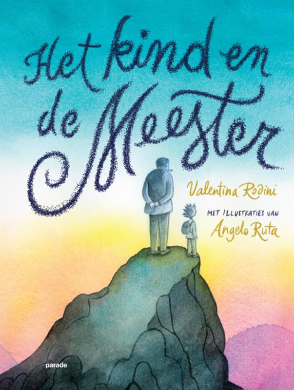 Het kind en de meester / Valentina Rodini
