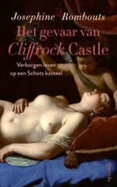 Het gevaar van Cliffrock Castle / Josephine Rombouts