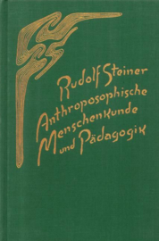 Anthroposophische Menschenkunde und Pädagogik GA 304a / Rudolf Steiner