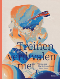 Treinen verdwalen niet / Winny Ang, ea