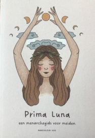 Prima Luna - Een menarchegids voor meisjes / Marjolein Vos