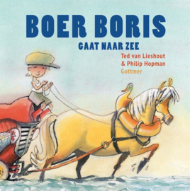 Boer Boris gaat naar zee / Ted van Lieshout
