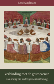 Verbinding met de gestorvenen / Renee Zeylmans