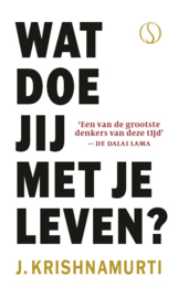 Wat doe jij met je leven / J. Krishnamurti