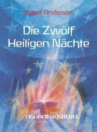 Die Zwölf Heiligen Nächte, Isabel Anderson