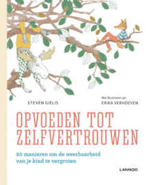 Opvoeden tot zelfvertrouwen / Steven Gielis