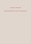 Der Baugedanke des Goetheanum GA 289 / Rudolf Steiner