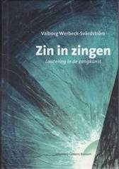 Zin in zingen / Valborg Werbeck-Svardstrom