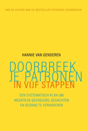 Doorbreek je patronen / Hannie van Genderen