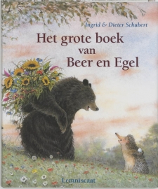 Het grote boek van Beer en Egel / Schubert, I.