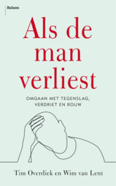 Als de man verliest / Tim Overdiek