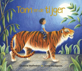 Tom en de tijger / Dianne Hofmeyr