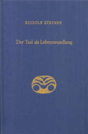 Der Tod als Lebenswandlung GA 182 / Rudolf Steiner
