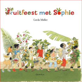 Fruitfeest met Sophie / Gerda Muller