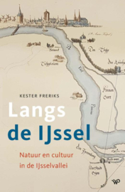 Langs de IJssel / Kester Freriks