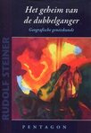 Het geheim van de dubbelganger / Rudolf Steiner