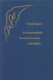 Anthroposophische Menschenerkenntnis und Medizin GA 319 / Rudolf Steiner